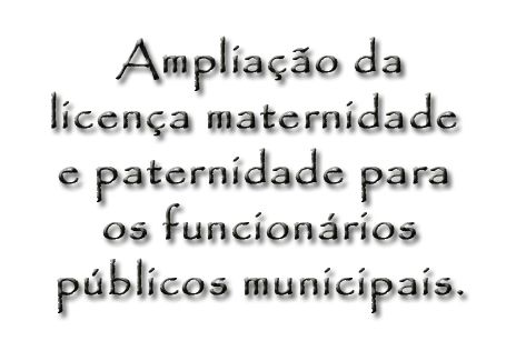 Vereador Fred quer ampliação da licença maternidade e paternidade para os funcionários públicos municipais