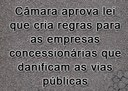 Câmara aprova lei que cria regras para as empresas concessionárias que danificam as vias públicas