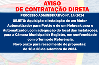 AVISO DE CONTRATAÇÃO DIRETA - Aquisição e Instalação de um Motor Automatizador para Portão