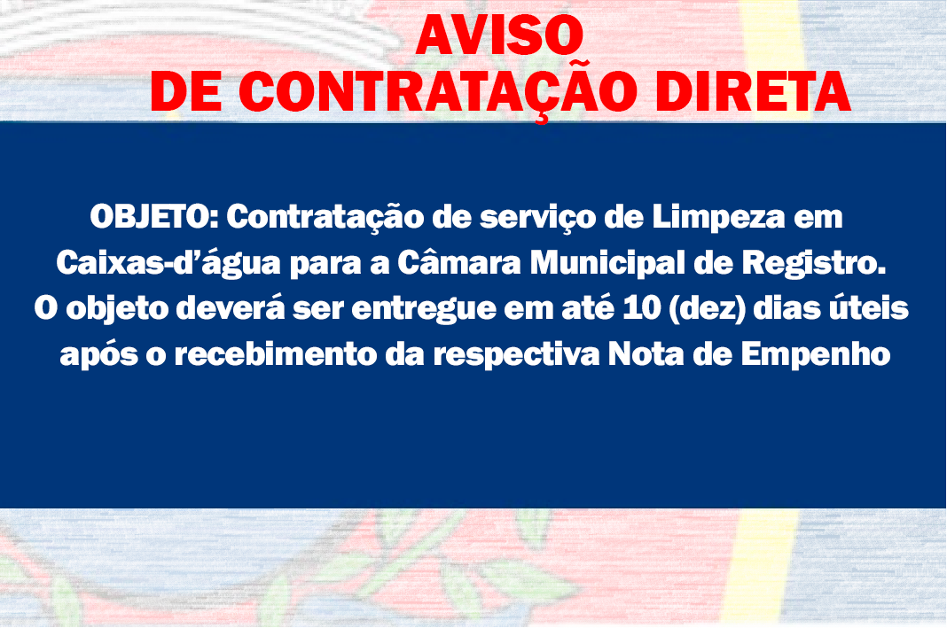 AVISO DE CONTRATAÇÃO DIRETA - Contratação de serviço de Limpeza em Caixas-d’água