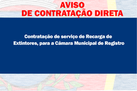 AVISO DE CONTRATAÇÃO DIRETA - Contratação de serviço de Recarga de Extintores