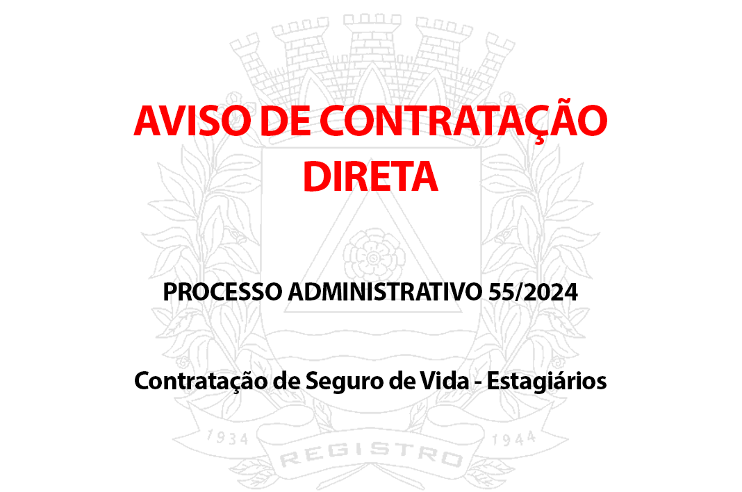 Aviso de Contratação direta - Processo Administrativo 55/2024