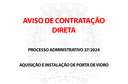 AVISO DE CONTRATAÇÃO DIRETA - PROCESSO ADMINISTRATIVO Nº. 37/2024