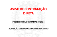 AVISO DE CONTRATAÇÃO DIRETA - PROCESSO ADMINISTRATIVO Nº. 37/2024