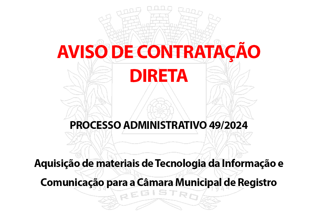 Aviso de contratação direta - Processo Administrativo nº49/2024