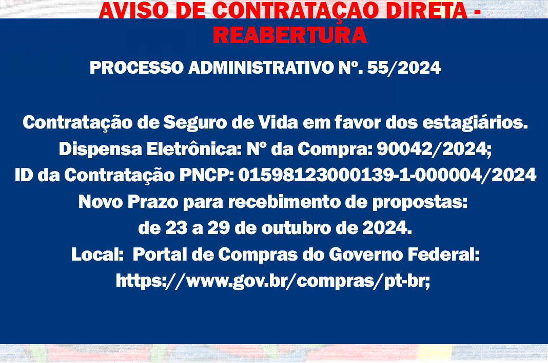 AVISO DE CONTRATAÇÃO DIRETA - REABERTURA - Contratação de seguro de vida