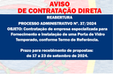 AVISO DE CONTRATAÇÃO DIRETA - REABERTURA Fornecimento e Instalação de uma Porta de Vidro Temperado